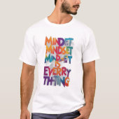 Mindset is Everything Tシャツ (正面)