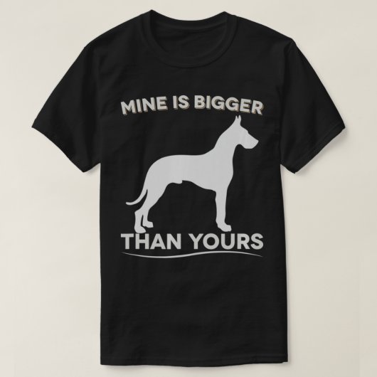 Mine Is Bigger Than Yours Funny Great Dane Premium Tシャツ (デザイン正面)