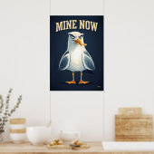 Mine Now Seagull – Funny Cartoon Character Art ポスター (キッチン)