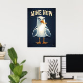 Mine Now Seagull – Funny Cartoon Character Art ポスター (ホームオフィス)