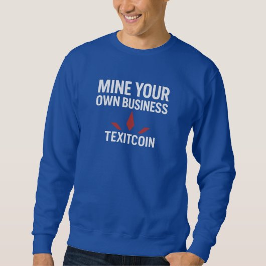 Mine Your Own Men's Basic Sweatshirt スウェットシャツ (正面)