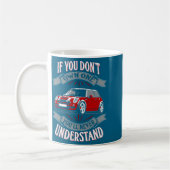 Mini Cooper Mini Cooper You Dont Own One Mi  コーヒーマグカップ (左)