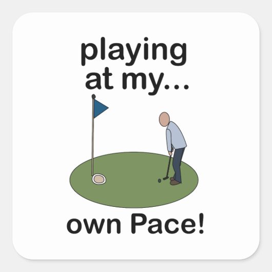 Mini Golf Minigolf Playing At My Own Pace Golfer スクエアシール (正面)