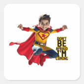 Mini Hero Mischief スクエアシール (正面)