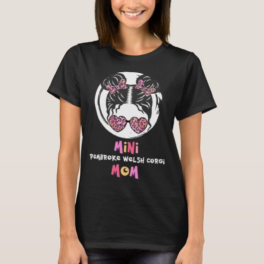 Mini Pembroke Welsh Corgi Mom Pembroke Welsh Corgi Tシャツ (正面)
