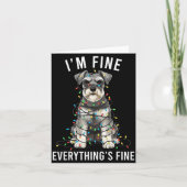 Miniature Schnauzer Christmas I'm Fine Everything  カード (正面)