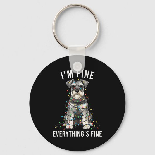 Miniature Schnauzer Christmas I'm Fine Everything  キーホルダー (正面)