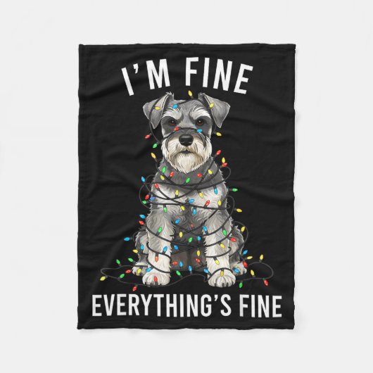 Miniature Schnauzer Christmas I'm Fine Everything フリースブランケット (正面)