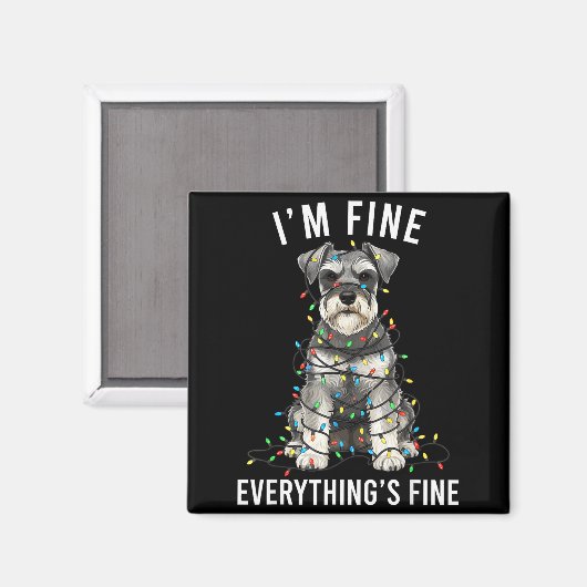 Miniature Schnauzer Christmas I'm Fine Everything マグネット (正面/裏面)