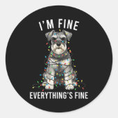 Miniature Schnauzer Christmas I'm Fine Everything  ラウンドシール (正面)