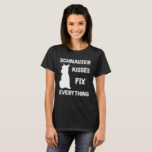 Miniature Schnauzer kisses fix everything Tシャツ (正面フル)