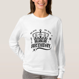 Minimal Black Crown Birthday Quote Typography Tシャツ