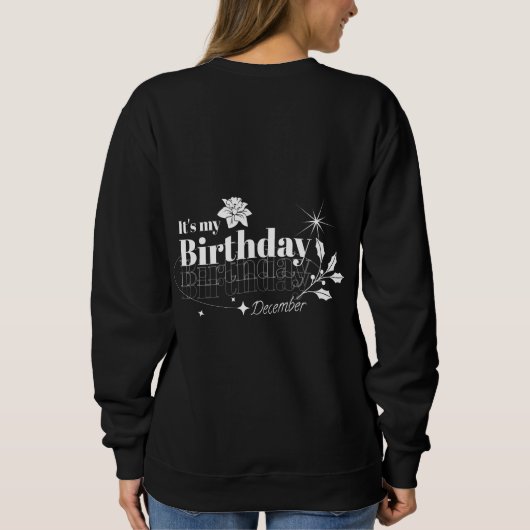 Minimal December Birthday Floral Black Typography スウェットシャツ (裏面)