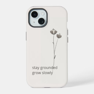 Minimal Flax Phone Case - Stay Grounded iPhone 15ケース