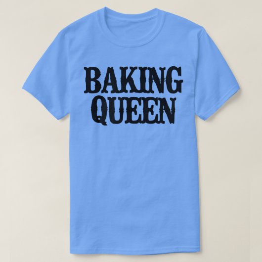 Minimal Funny Baking Queen T-Shirt Tシャツ (デザイン正面)