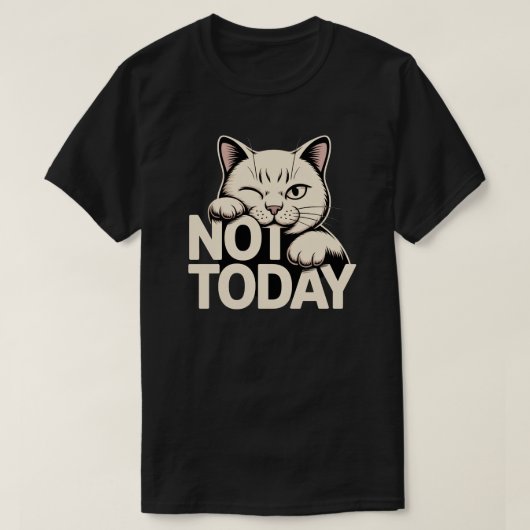 Minimal Not Today Cat Mood Design Tシャツ (デザイン正面)