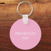 Minimal Prioritize You Quote Dusty Rose Pink キーホルダー (正面)