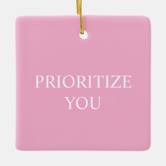 Minimal Prioritize You Quote Dusty Rose Pink セラミックオーナメント (正面)