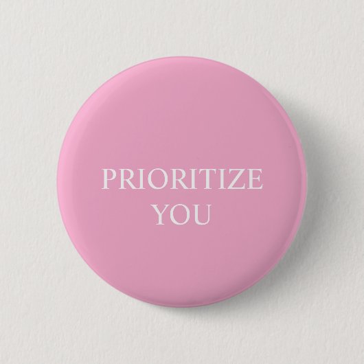 Minimal Prioritize You Quote Dusty Rose Pink 缶バッジ (正面)