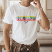 Minimal Rainbow Stripe DONE. FINALLY. Grad Shirt  Tシャツ