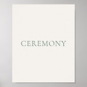 Minimal Sage Green Ceremony Wedding Sign ポスター (正面)