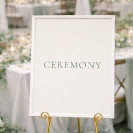 Minimal Sage Green Ceremony Wedding Sign ポスター
