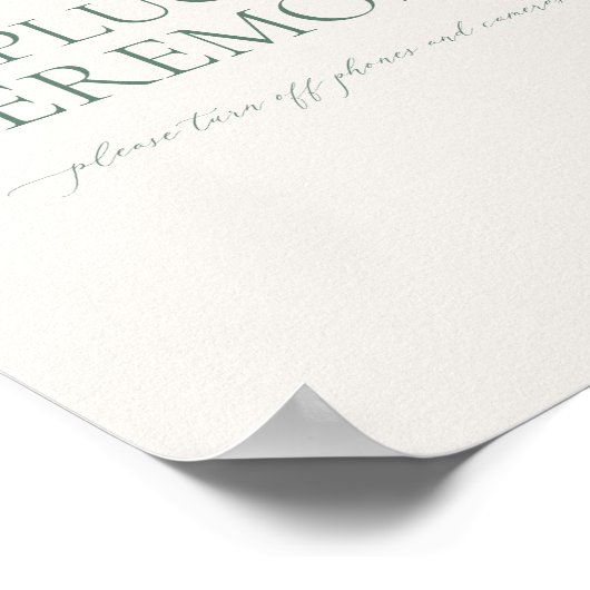 Minimal Sage Green Unplugged Ceremony Wedding Sign ポスター (角)