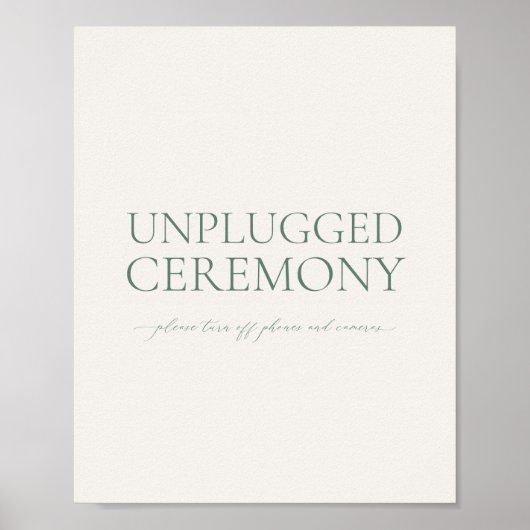 Minimal Sage Green Unplugged Ceremony Wedding Sign ポスター (正面)