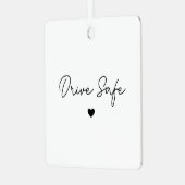 Minimal Script Heart Drive Safe Car Ornament メタルオーナメント (正面左)