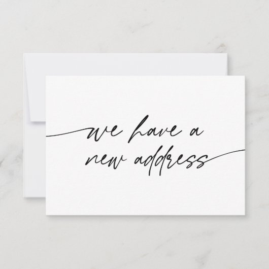 Minimal We Have a New Address Elegant Script 案内状 (正面)