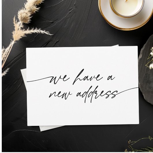 Minimal We Have a New Address Elegant Script 案内状