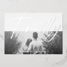 Minimalist Black & White Funny Finally Quote Photo 箔招待状