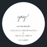 Minimalist Clean Handwritten Yay Save the Date ラウンドシール<br><div class="desc">Minimalist Clean Handwritten Yay Save the Date</div>