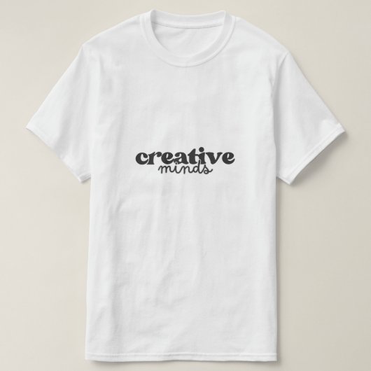 Minimalist Creative Minds Typography - Modern Aest Tシャツ (デザイン正面)