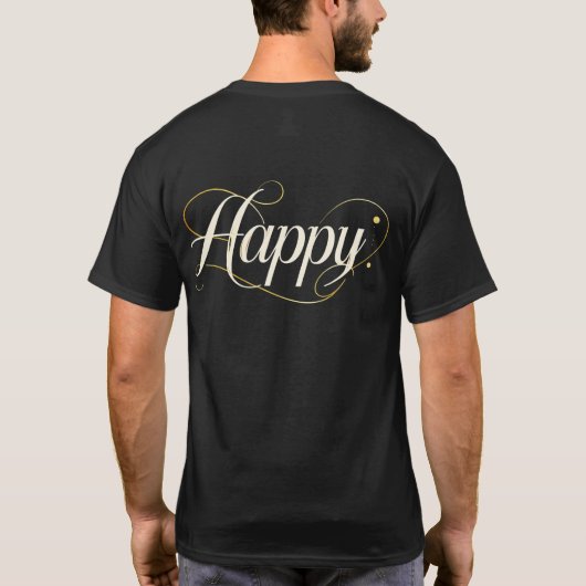 Minimalist Elegant Gold Happy Typography - Classy Tシャツ (裏面)