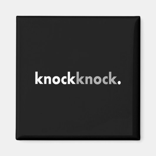 Minimalist Funny Joke Lover Knock Knock マグネット (正面)
