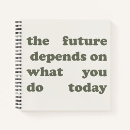 Minimalist "Future Depends On Today" Notebook ノートブック