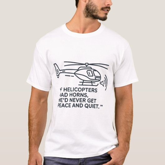 Minimalist Helicopter Line Art with Horn Quote Tシャツ (正面)