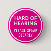 Minimalist Hot Pink Text Hard of Hearing 缶バッジ (正面)