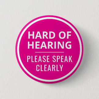 Minimalist Hot Pink Text Hard of Hearing 缶バッジ