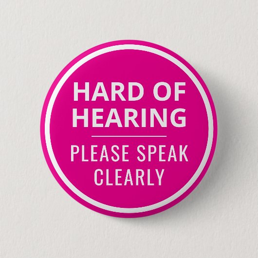 Minimalist Hot Pink Text Hard of Hearing 缶バッジ (正面)
