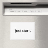 Minimalist Inspirational Quote Just Start Magnet マグネット (インサイチュ (食洗機))