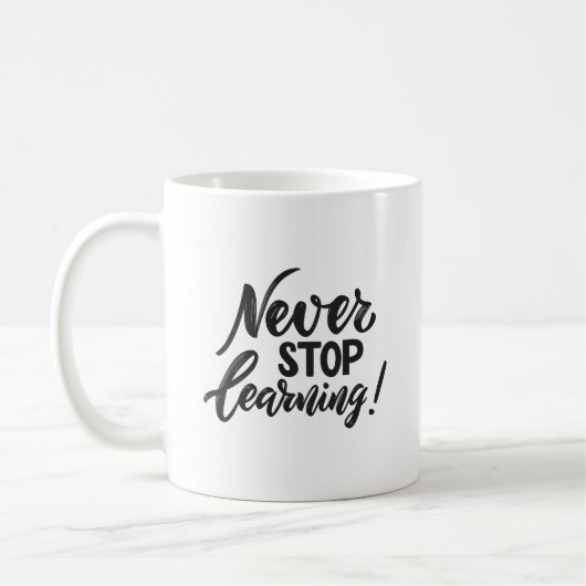 Minimalist Inspired Never Stop Learning Elegant コーヒーマグカップ (左)