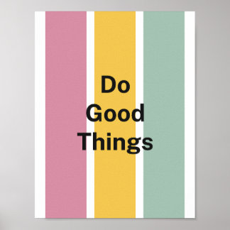 Minimalist Pastel Palette Do Good Things Positive  ポスター