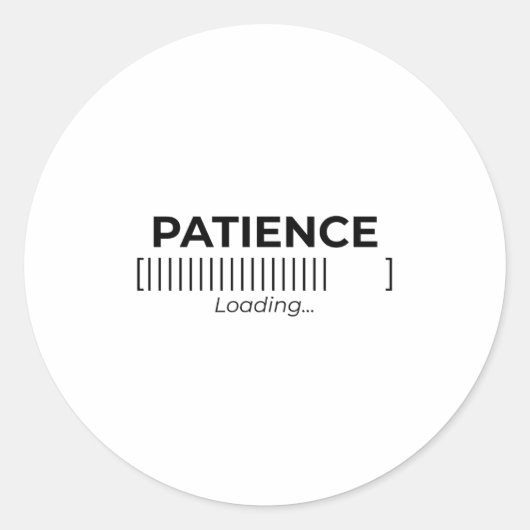 Minimalist Patience Loading Typography Bar Die-Cut ラウンドシール (正面)