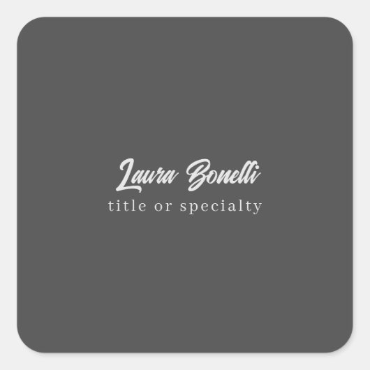 Minimalist Professional Modern Handwrite Dark Grey スクエアシール (正面)