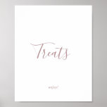 Minimalist Rose Gold Treats Sign ポスター<br><div class="desc">This minimalist rose gold treats sign is perfect for a simple event or party. The modern romantic design features classic rose gold and white typography paired with a rustic yet elegant calligraphy with vintage hand lettered style. Customizable in any color. Keep the design simple and elegant, as is, or personalize...</div>