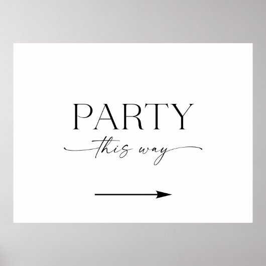 Minimalist This Way To The Party Sign ポスター (正面)