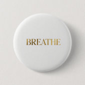 Minimalist typography with gold word breathe 缶バッジ (正面)