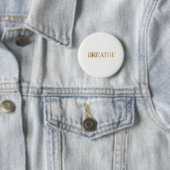 Minimalist typography with gold word breathe 缶バッジ (インサイチュ)
